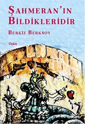 Şahmeran ın Bildikleridir