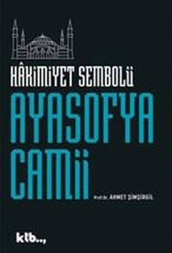 Ayasofya Camii Hakimiyet Sembolü