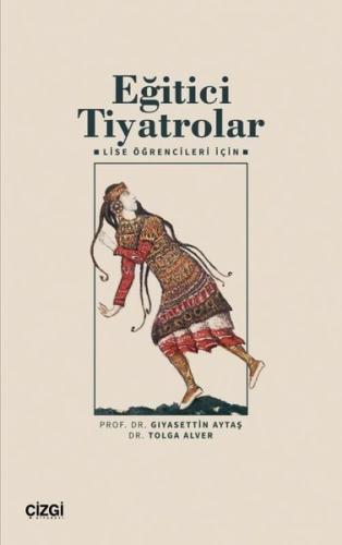 Eğitici Tiyatrolar Lise Öğrencileri İçin