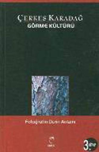 Görme Kültürü 3 Kitap Fotoğrafın Derin Anlamı