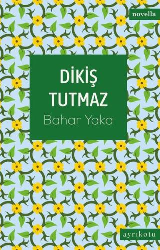 Dikiş Tutmaz
