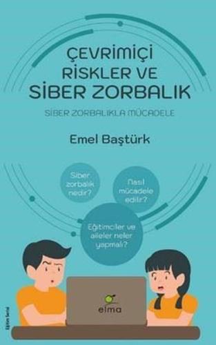 Çevrimiçi Riskler ve Siber Zorbalık