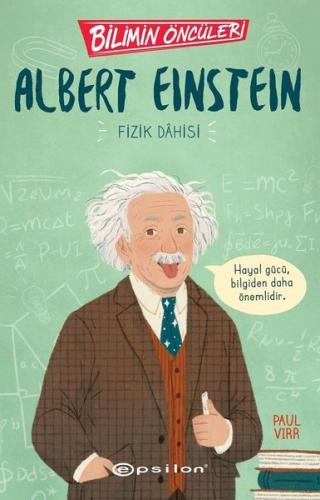Bilimin Öncüleri Albert Einstein Fizik Dahisi