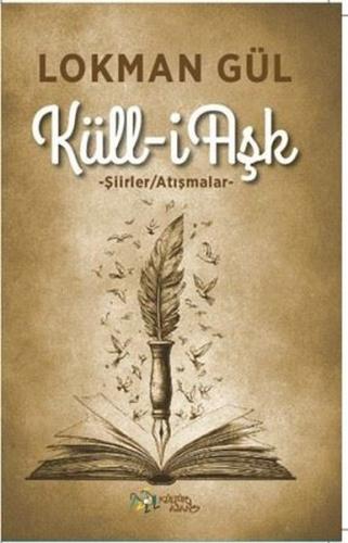 Küll i Aşk Şiirler Atışmalar
