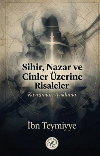 Sihir Nazar ve Cinler Üzerine Risaleler