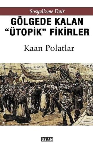 Gölgede Kalmış Ütopik Fikirler