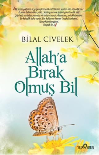 Allah a Bırak Olmuş Bil