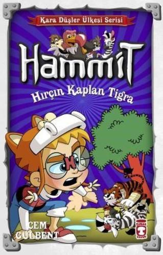 Hammit Hırçın Kaplan Tigra Kara Düşler Ülkesi Serisi