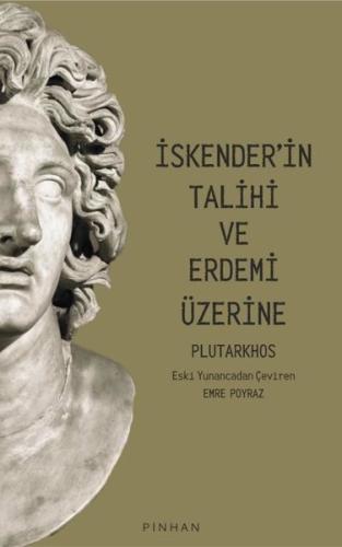 İskender in Talihi Ve Erdemi Üzerine