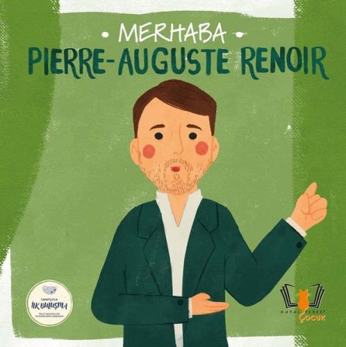 Merhaba Pierre Auguste Renoir Sanatçıyla İlk Buluşma