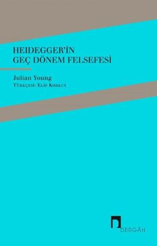 Heidegger in Geç Dönem Felsefesi
