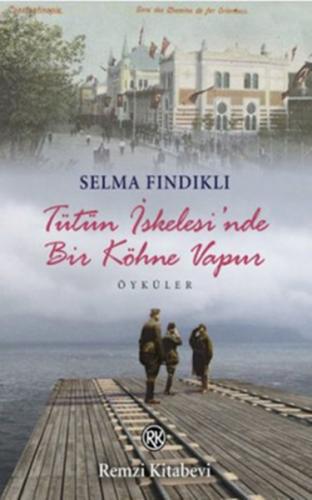 Tütün İskelesi nde Bir Köhne Vapur