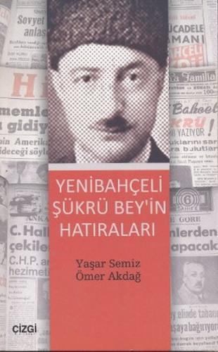 Yenibahçeli Şükrü Bey in Hatıraları