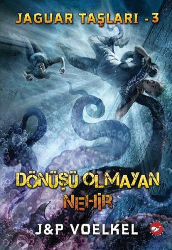 Jaguar Taşları 3 Dönüşü Olmayan Nehir