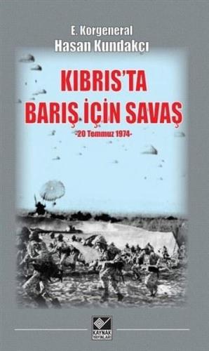 Kıbrıs ta Barış İçin Savaş 20 Temmuz 1974