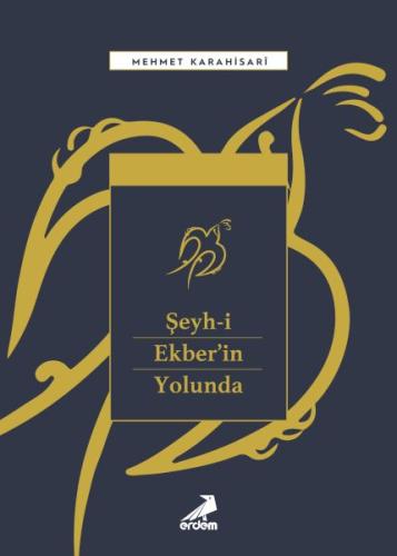 Şeyh i Ekber in Yolunda