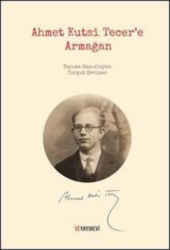 Ahmet Kutsi Tecer e Armağan