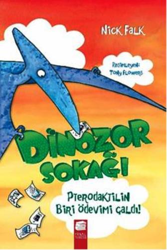 Dinozor Sokağı Bahçeye Tiranozor Girmiş