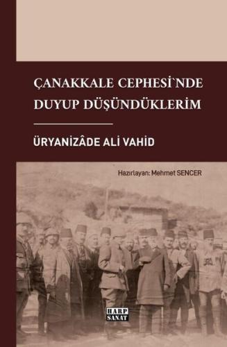 Çanakkale Cephesi nde Duyup Düşündüklerim