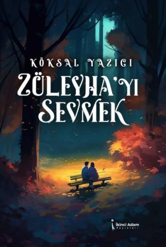 Züleyha yı Sevmek