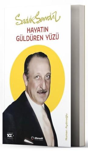 Sadık Şendil Hayatın Güldüren Yüzü