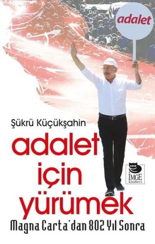 Magna Carta dan 802 Yıl Sonra Adalet İçin Yürümek