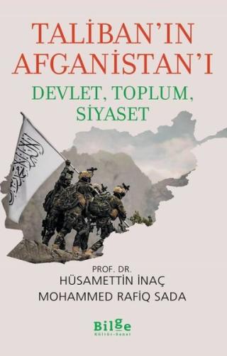 Taliban ın Afganistan ı Devlet Toplum Siyaset
