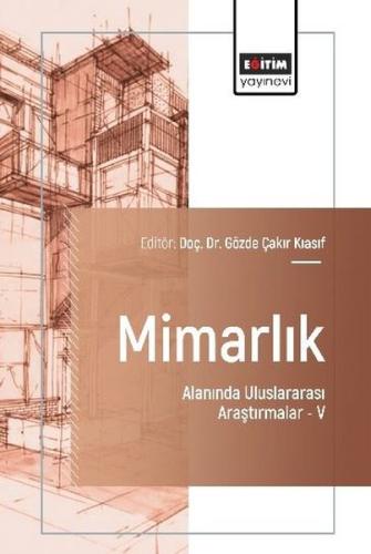 Mimarlık Alanında Uluslararası Araştırmalar V