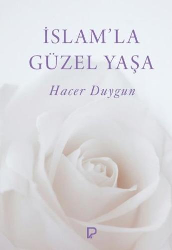 İslam la Güzel Yaşa