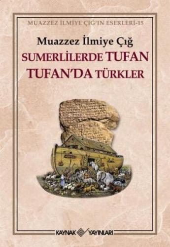Sumerlilerde Tufan Tufan da Türkler