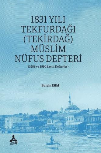 1831 Yılı Tekfurdağı Tekirdağ Müslim Nüfus Defteri