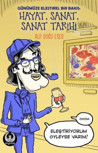 Günümüze Eleştirel Bir Bakış Hayat Sanat Sanat Tarihi