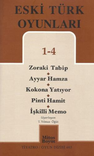 Eski Türk Oyunları 1 4 Zoraki Talib Ayyar Hamza Kokona Yatıyor Pinti Hamit İşkilli Memo