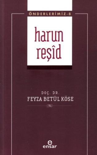Harun Reşid Önderlerimiz 8