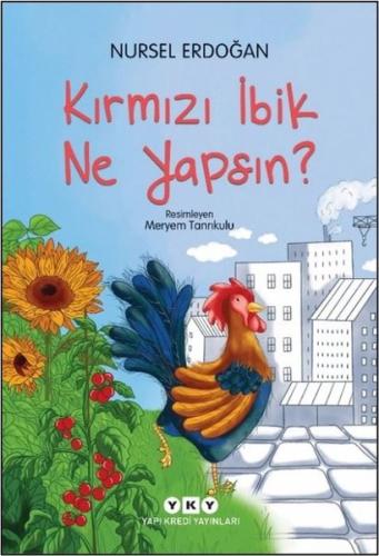 Kırmızı İbik Ne Yapsın