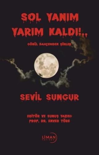 Sol Yanım Yarım Kaldı Gönül Bahçemden Şiirler