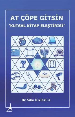 At Çöpe Gitsin Kutsal Kitap Eleştirisi