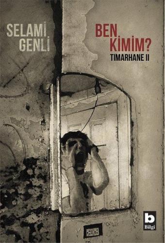 Ben Kimim Tımarhane II