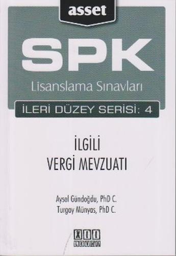 SPK Lisanslama Sınavları İleri Düzey Serisi 4 İlgili Vergi Mevzuatı