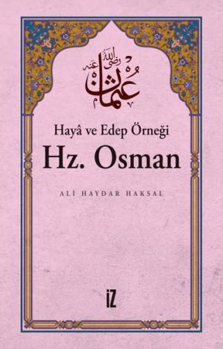 Hayâ ve Edep Örneği Hz Osman
