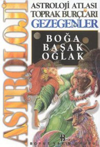Astroloji Atlası Toprak Burçları Gezegenler Boğa Başak Oğlak