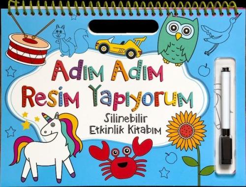 Adım Adım Resim Yapıyorum Mavi Kapak Silinebilir Etkinlik Kitabım