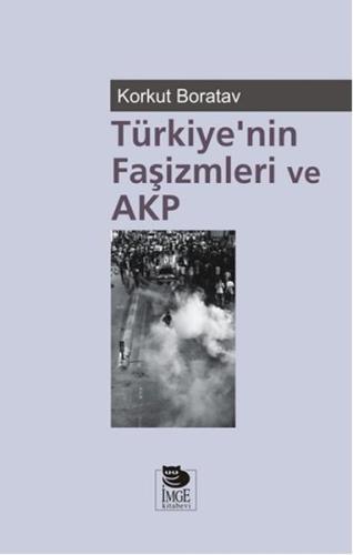 Türkiye nin Faşizmleri ve AKP