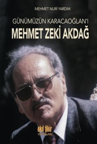 Günümüzün Karacaoğlan ı Mehmet Zeki Akdağ