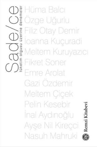 Sade ce Tüketim Olgusu Üzerine Denemeler