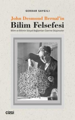 John Desmond Bernal in Bilim Felsefesi