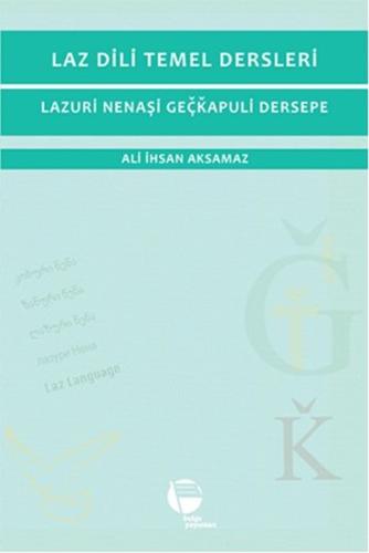 Laz Dili Temel Dersleri Lazuri Nenaşi Geçkapuli Dersepe