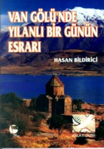 Van Gölü nde Yılanlı Bir Günün Esrarı