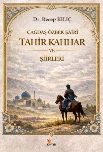 Çağdaş Özbek Şairi Tahir Kahhar ve Şiirleri