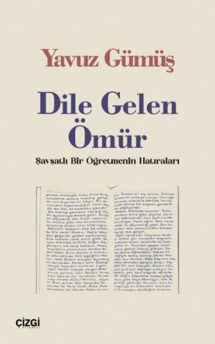 Dile Gelen Ömür Şavşatlı Bir Öğretmenin Hatıraları